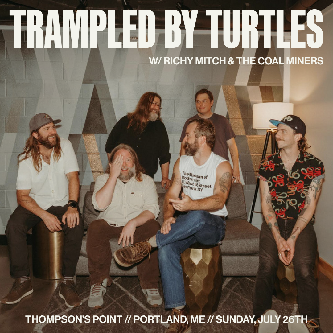 Trampled By Turtles TicketsThompson’s Point // Portland, ME